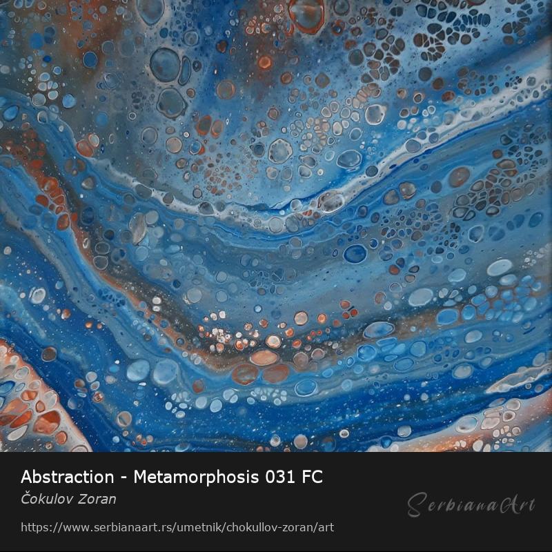 Abstraction - Metamorphosis 031 FC, Acrylic/Canvas, Čokulov Zoran