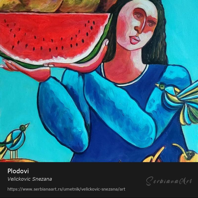 Plodovi, Oil/Canvas, Velickovic Snezana